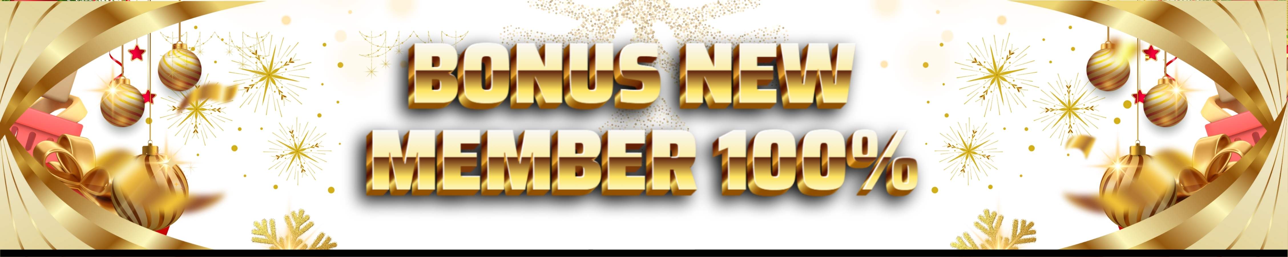 BONUS NEW MEMBER 100%