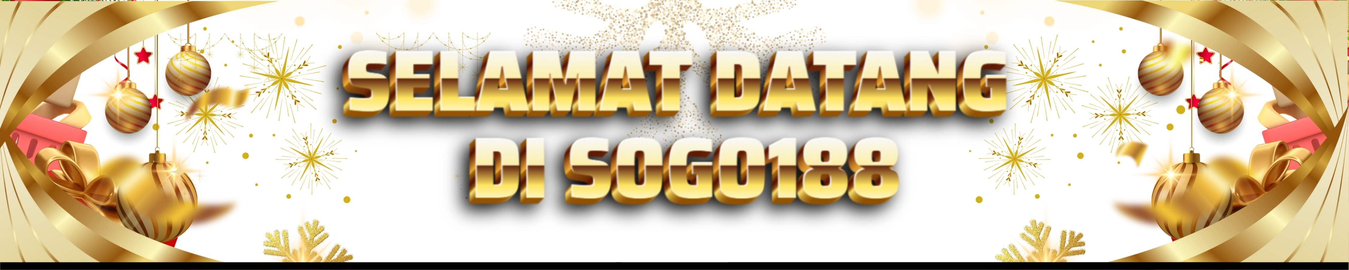 SELAMAT DATANG  DI  SOGO188